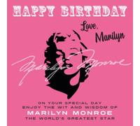 Happy Birthday-Love, Marilyn: On Your Special Day, Enjoy the Wit and Wisdom of Marilyn Monroe, the World's Greatest Star: 8
