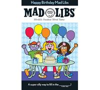 Happy Birthday Mad Libs – World's Greatest Word Game – Penguin Books