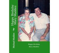 Happy Birthday Mary Madden