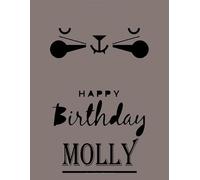 Happy Birthday Molly: Molly Happy Birthday GIFT . Sketchbook Cute Cat on cover. Large Unlined Blank Papers For Sketching, Drawing & Doodling ,110 ... Crayon Coloring and colored pencil drawing
