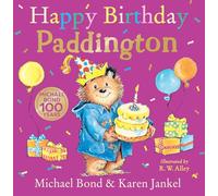 Happy Birthday, Paddington: A funny new illustrated story about Paddington Bear - perfect for toddlers and kids aged 3+ years