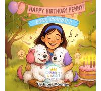 Happy Birthday Penny: Birthday Party Book for Kids ages 4-8 | Kids Birthday Party | Friends Birthday Party Gift (The Adventures of Penny & Nugget by Piper Mooney)