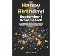 Happy Birthday! September 1 Word Search: 55 Themed Word Search Puzzles Celebrating September 1 with Famous Birthdays, Historic Events, Holidays, ... Facts, and More Amazon KDP Book Description