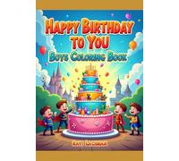 Happy Birthday to You Boys Coloring Book