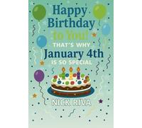 Happy birthday to you! That’s why January 4th is so special: A delightful celebration of history, culture, stars, and personal meaning behind your special day