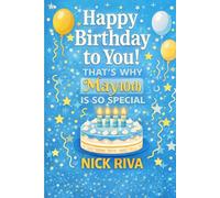 Happy birthday to you! That’s why May 10th is so special: A delightful celebration of history, culture, stars, and personal meaning behind your special day