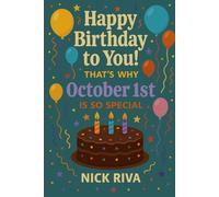 Happy birthday to you! That’s why October 1st is so special: A delightful celebration of history, culture, stars, and personal meaning behind your special day