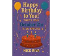 Happy birthday to you! That’s why October 21st is so special: A delightful celebration of history, culture, stars, and personal meaning behind your special day