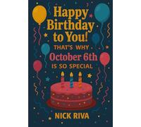 Happy birthday to you! That’s why October 6th is so special: A delightful celebration of history, culture, stars, and personal meaning behind your special day