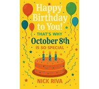 Happy birthday to you! That’s why October 8th is so special: A delightful celebration of history, culture, stars, and personal meaning behind your special day