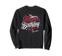 Happy Birthday USA 250th - America's Anniversary 2026 Sudadera