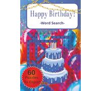 Happy Birthday! Word Search: Happy Birthday Word Search Large Print: birthday word search, puzzle books, for adults, teens and seniors, Great for ... and free times! | 6x9 inches, 121 pages