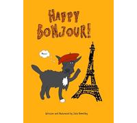 Happy Bonjour: Lessons on etiquette and history in the world's greatest cities