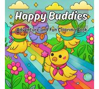 Happy Buddies: Coloring Book for Adults and Teens Featuring Super Cute and Adventurous Animals and Other Characters, Simple and Bold Designs for Kids