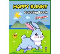 HAPPY BUNNY: Happy Bunny Easter Coloring Book for Kids Ages 3-6