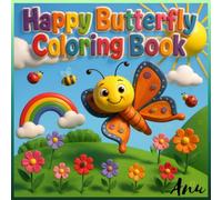 Happy Butterfly Coloring Book!