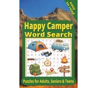 Happy Camper Word Search: 50+ Fun Relaxing Outdoor Easy to Read Print About Nature, Camping, and More for the Whole Family | 6x9 inches, 120 pages | ... | Gift for Vacations and Leisure Time