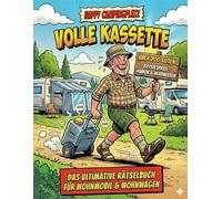 HAPPY CAMPINGPLATZ - VOLLE KASSETTE: Das große Camping Rätselbuch mit über 200 Seiten: Lustiges Geschenk für Wohnmobil & Wohnwagen gegen Lagerkoller - ... Fakten & Humor (Rätselbücher für Erwachsene)