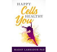 Happy Cells Healthy You