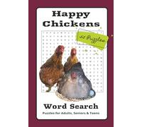 Happy Chickens Word Search | Puzzle Book: Relaxing Farm Word Search Puzzles for Happy Chicken Keepers, Homesteaders, Country Souls and more | 6 x 9, ... Gift for Vacation, holidays and Free times.