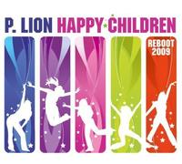 Happy Children (Reboot 2009) by P.LION (2009-04-03)