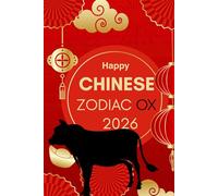 Happy Chinese Zodiac Ox 2026: Horoscope for the Chinese Zodiac sign Ox in the year of the Fire Horse 2026 (Chinese Zodiac Horoscope 2026 The Year of ... A Year of Transformation & Opportunity)