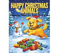 Happy Christmas Animals: Coloring Book for Kids Ages 4-8