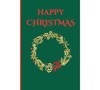 Happy Christmas Colorful Journal for Creative Writing and Fun: 120 Blank Lined Pages