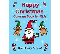 Happy Christmas Coloring Book for Kids: Bold Easy & Fun