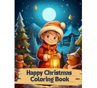 Happy Christmas Coloring Book: Fun and Simple Holiday Coloring Pages for Kids