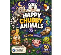 Happy Chubby Animals 2 (Happy Chubby Animal Adventures)