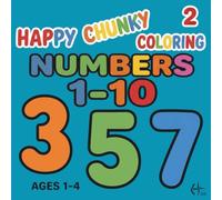 Happy Chunky Coloring 2 Numbers 1-10: Coloring Book