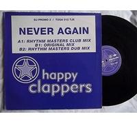 Happy Clappers - Never Again (DJ Promo 2) - Happy Clappers 12"