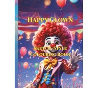 Happy Clown Sketch-Style Colouring Book