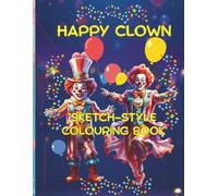 Happy Clown Sketch-Style Colouring Book