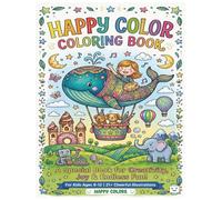 Happy color coloring book: A special book for creativity Joy & Endless Fun