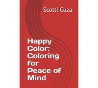 Happy Color: Coloring for Peace of Mind