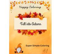 Happy Coloring: Fall into Autumn