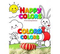Happy Colors: A Fun Coloring Adventure: Inspire Creativity with Adorable Animals and Nature Scenes!