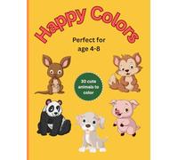 Happy Colors: “A Joyful Coloring Book for Kids Ages 4-8”