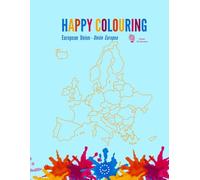 Happy Colouring - European Union: Libro para colorear países de la Unión Europea (Happy Colouring for Kids - Atlas Collection)