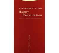 Happy Constitution. Cultura Y Lengua Constitucionales (Estructuras y Procesos. Derecho)