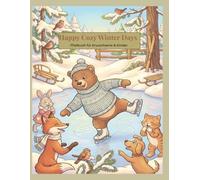 Happy Cozy Winter Days: Winter-Tiere Malbuch für Erwachsene & Kinder (Happy Cozy Days - Ausmalbuch Serie)