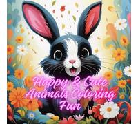 Happy & Cute Animals Colouring Fun: Colouring Animal books