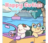 Happy Cuties: Bold and Easy Coloring Book of Adorable Animal Friends Enjoying Cozy Daily Activities for Adults and Kids