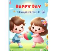 Happy Day: A sweet story about a child’s happy day, exploring simple moments, fun activities, and little joys from morning to bedtime.