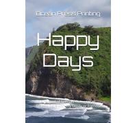 Happy Days: A Journal of Specials moments or Golden Days with my family or friends.