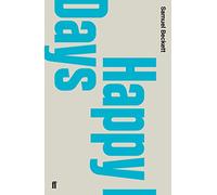 Happy Days: Samuel Beckett