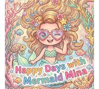Happy Days with Mermaid Mina