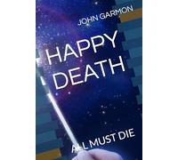 HAPPY DEATH: ALL MUST DIE